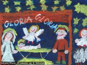 Roksana Wiater SP Łabunie op. B. Wdowiak